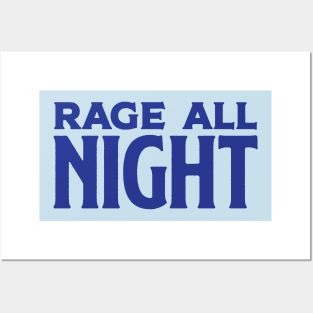 Rage All Night Posters and Art